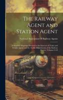 The Railway Agent and Station Agent