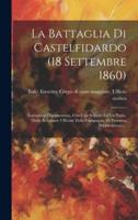 La Battaglia Di Castelfidardo (18 Settembre 1860)