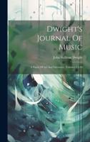 Dwight's Journal Of Music