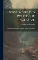 Historische Und Politische Aufsätze