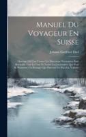 Manuel Du Voyageur En Suisse