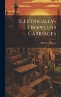 Electrically-Propelled Carriages