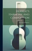 Herbert's Harmony And Composition