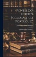 Fontes Do Direito Ecclesiastico Portuguez