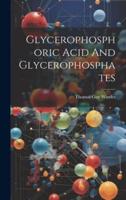 Glycerophosphoric Acid And Glycerophosphates