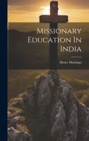 Missionary Education In India