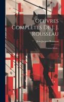 Oeuvres Complètes De J. J. Rousseau