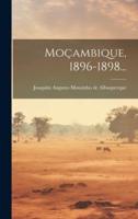 Moçambique, 1896-1898...