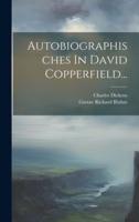 Autobiographisches In David Copperfield...