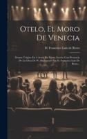 Otelo, El Moro De Venecia