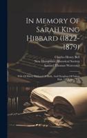 In Memory Of Sarah King Hibbard (1822-1879)