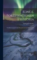 Kongl. Fortifikationens Historia