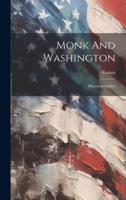 Monk And Washington