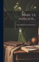 Marc Le Nihiliste...