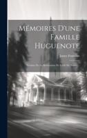 Mémoires D'une Famille Huguenote
