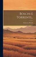 Boschi E Torrenti...