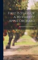 First 15 Years Of A 40-Variety Apple Orchard