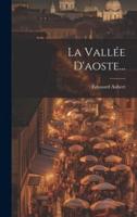 La Vallée D'aoste...