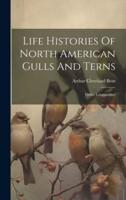 Life Histories Of North American Gulls And Terns