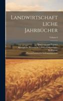 Landwirtschaftliche Jahrbücher; Volume 6