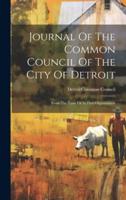 Journal Of The Common Council Of The City Of Detroit