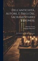 Dell'antichità, Autore, E Pregi Del Sacramentario Veronese