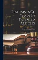 Restraints Of Trade In Patented Articles