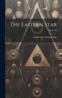 The Eastern Star; Volume 22
