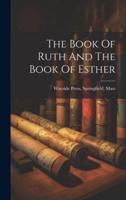 The Book Of Ruth And The Book Of Esther