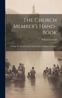 The Church Member's Hand-Book