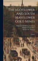 The Mayflower And South Mayflower Gold Mines
