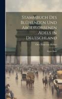 Stammbuch Des Blühenden Und Abgestorbenen Adels in Deutschland