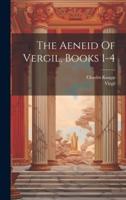 The Aeneid Of Vergil, Books 1-4