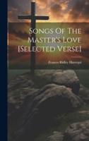 Songs Of The Master's Love [Selected Verse]