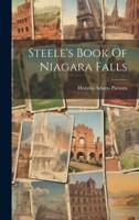 Steele's Book Of Niagara Falls