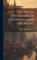 Technical Procedure In Exporting And Importing