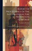 Report Of Proceedings Of The International Fire Prevention Congress