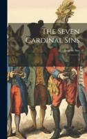 The Seven Cardinal Sins