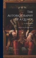 The Autobiography of a Quack