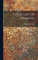 The Story Of Armenia