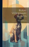 Rural Veterinary Secrets