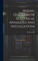 Wiring Diagrams Of Electrical Apparatus And Installations