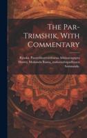 The Par-Trimshik, With Commentary