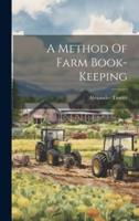 A Method Of Farm Book-Keeping
