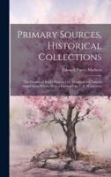 Primary Sources, Historical Collections