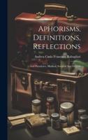 Aphorisms, Definitions, Reflections
