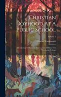 Christian Boyhood At A Public School