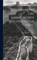 Beschreibung Des Chinesischen Reichs. Zweiter Theil.
