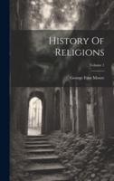 History Of Religions; Volume 1