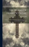 The Works Of Henry Scougal